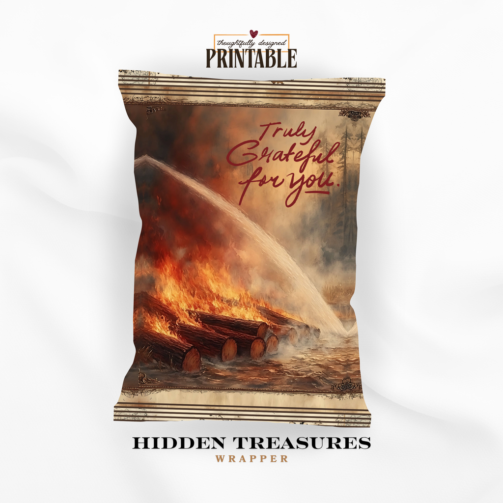 Firefighter Appreciation Printable Treat Wrapper | Truly Grateful for You | Wildfire Firefighter Thank You Gift | Hidden Treasures