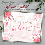 Handcrafted Christian Notecard – Pink Peony Floral Card – Mark 5:36 Scripture – “Just Believe” A2 Blank Encouragement Card, Faith Stationery
