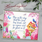 Handcrafted Scripture Notecard - Psalm 118:24 - "This is the Day" - Birdhouse & Blossoms