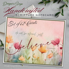 Set of 12 Scripture Notecards - “Do Not Be Afraid, Just Believe” Mark 5:36 - Watercolor Floral Faith Cards - Christian Encouragement, Blank Inside