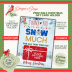 DIY Holiday Gift Card Holder Printable
5x7 printable Christmas gift card holder featuring Snow Much design. Prints on 8.5x11 cardstock and fits A7 envelope, easy print-at-home format.