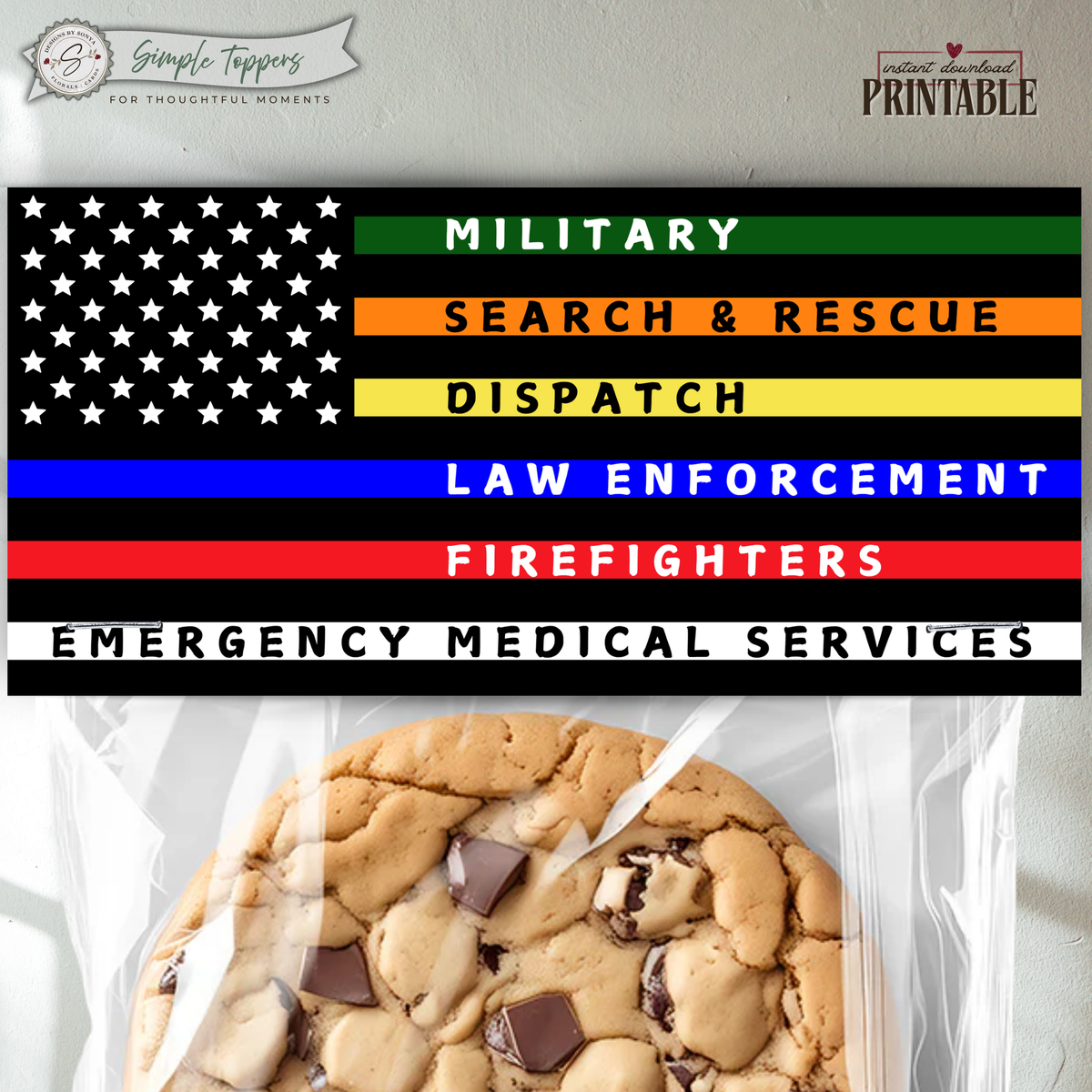 First Responder Flag Thank You Treat Bag Topper | Military, Firefighter, EMS, Police, Dispatch | Printable Appreciation Gift