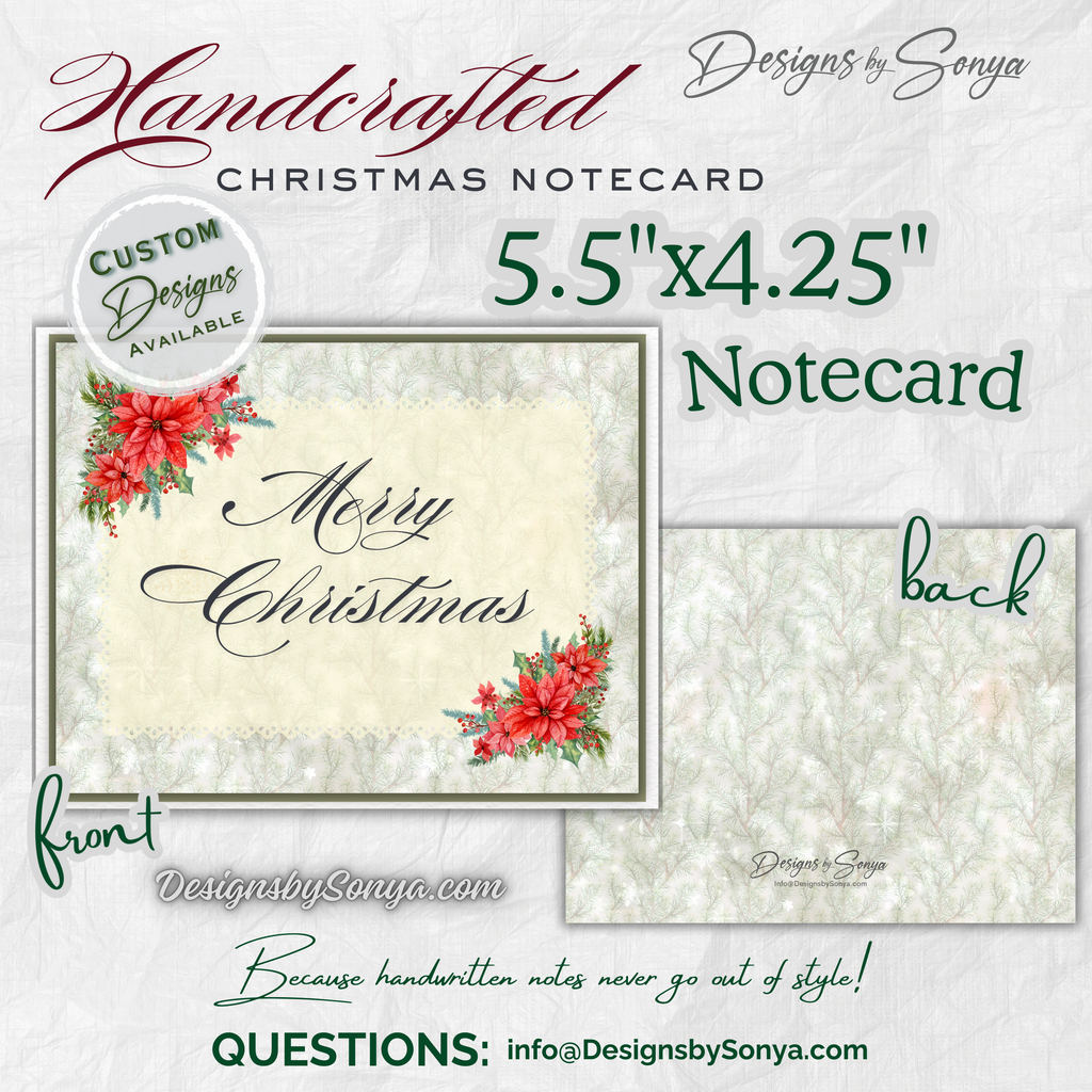 Front and Back of Notecard
Full view of Merry Christmas notecard showing the poinsettia floral front design and coordinating patterned back, highlighting premium handcrafted quality.
