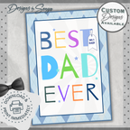Father's Day - Best Dad Ever | Custom Designed | Printable Greeting Card | Matching Envelope Included | Instant Download | Print at Home