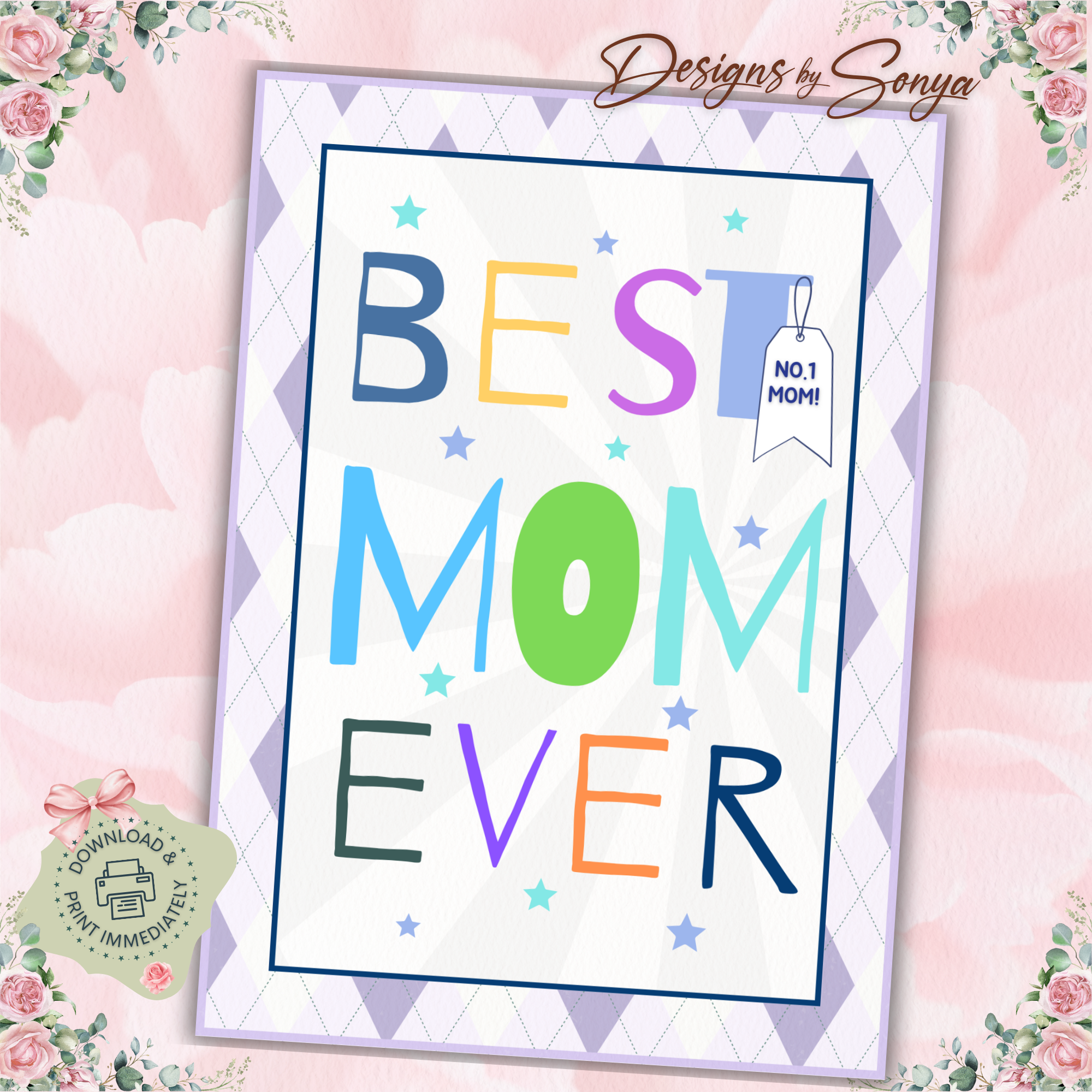 Best Mom Ever | Custom Designed | 5 x 7 Printable Greeting Card | Matching Envelope Included | Instant Download | Print from Home