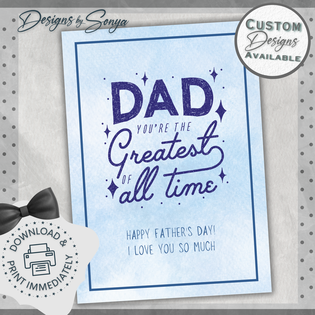 Greatest Dad | Simple | Unique | Custom Designed | Printable Greeting Card | Matching Message & Envelope | Instant Download | Print at Home