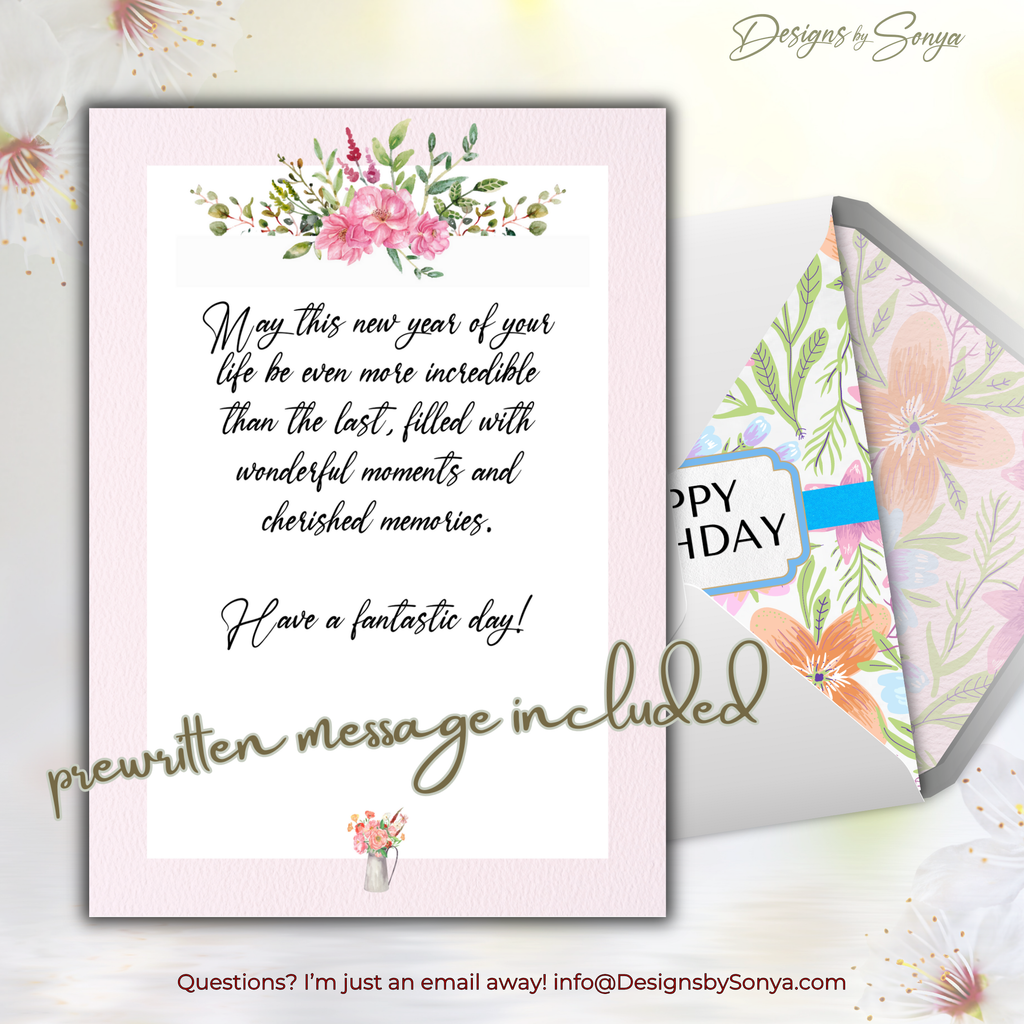 Prewritten Message Insert
Insert shows the included greeting: “May this new year of your life be even more incredible than the last, filled with wonderful moments and cherished memories. Have a fantastic day!”