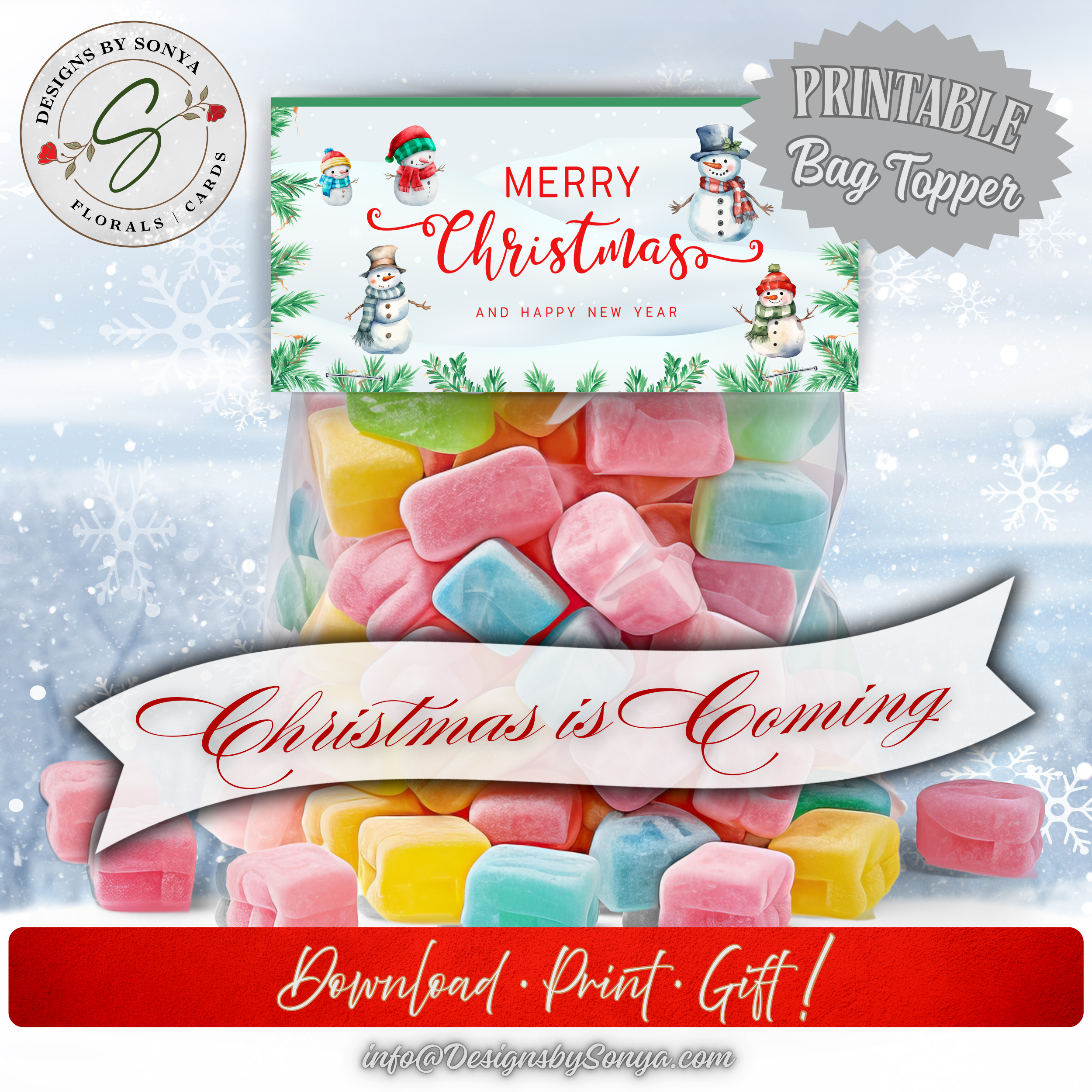 Printable Topper on Candy Bag
Finished candy bag sealed with the snowman topper; banner reads “Christmas is Coming”; example of polished presentation for stockings, coworkers, and neighbors.