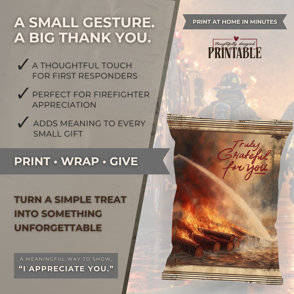 Firefighter Appreciation Printable Treat Wrapper | Truly Grateful for You | Wildfire Firefighter Thank You Gift | Hidden Treasures