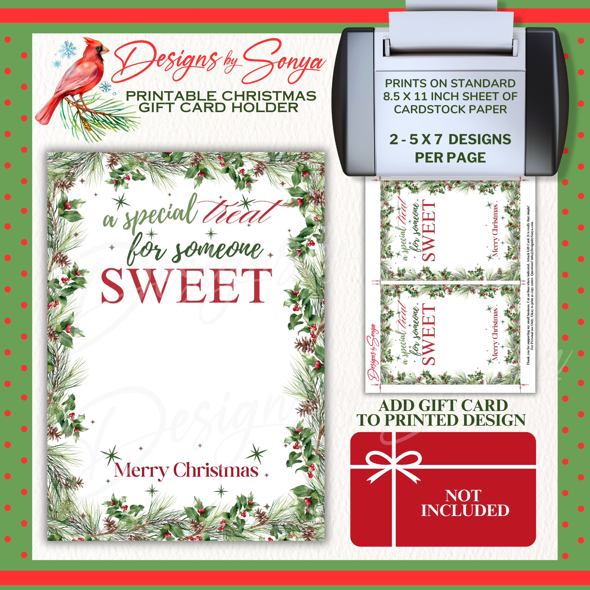 Printable Gift Card Holder Sheet Layout

Christmas printable gift card holder design featuring pine and holly border. Prints two 5x7 cards per page on standard 8.5x11 cardstock paper.