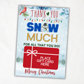 Printable Christmas Gift Card Holder | Snow Much Thank You Snowman & Cardinal | 5x7 Holiday Appreciation Gift with Matching Envelope