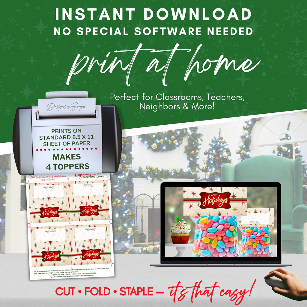 Print at Home Overview
How-to graphic showing four toppers per standard 8.5x11 page; no special software needed; print, cut, fold, staple for fast holiday gifting.