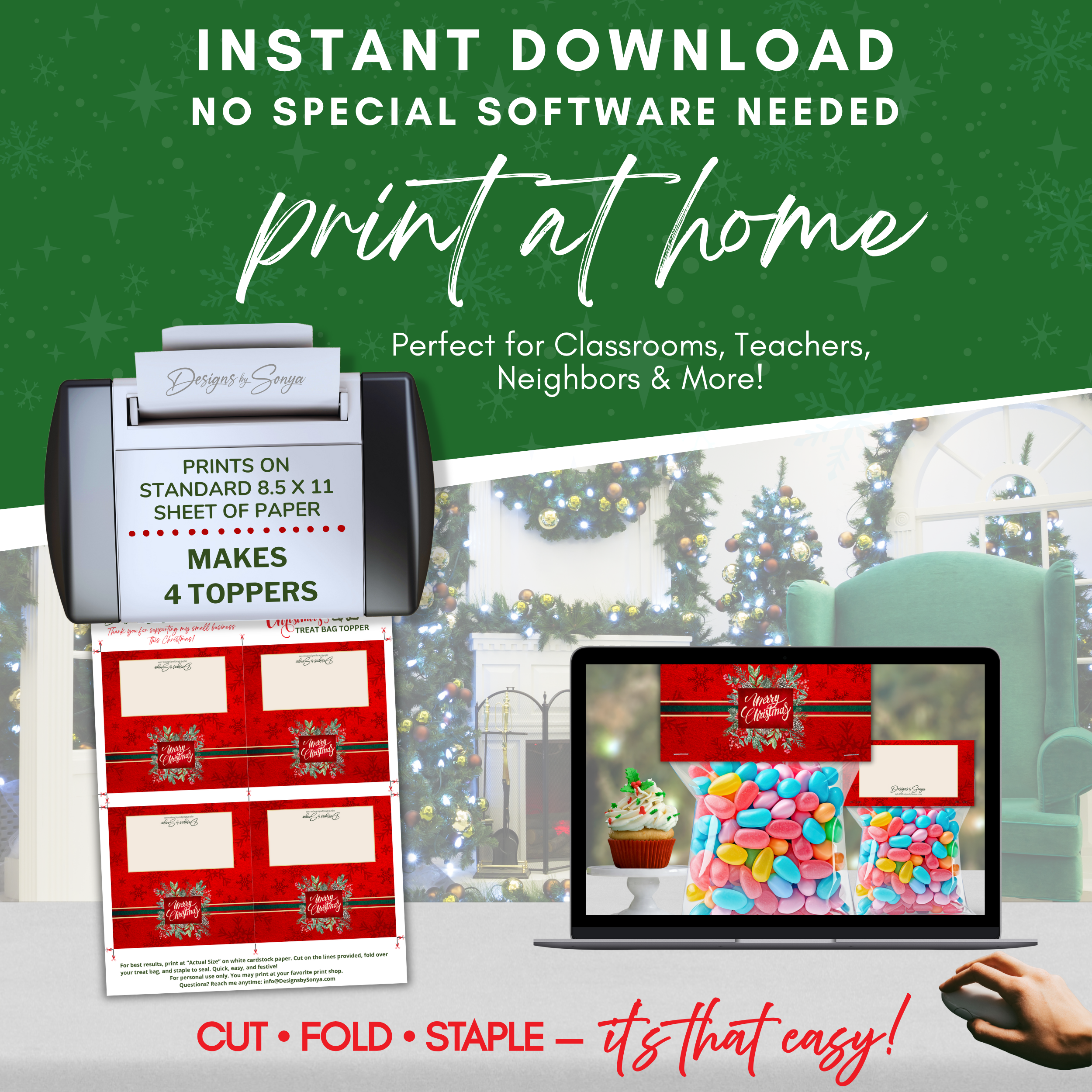 Print at Home Overview
How-to graphic: prints on standard 8.5x11 paper, four toppers per sheet; no special software needed; perfect for classrooms, teachers, and holiday events.