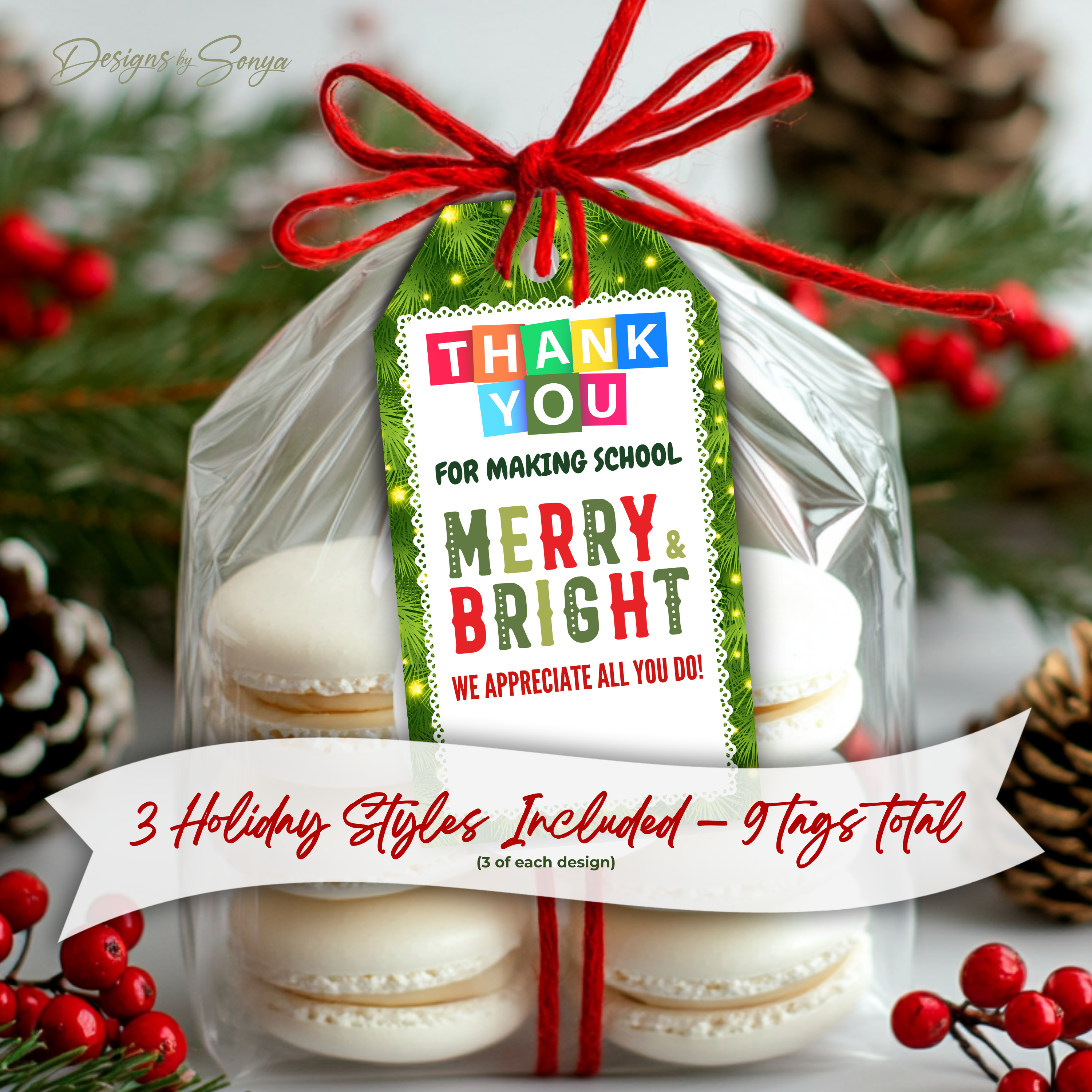 School Staff Appreciation Tags
Green pine Christmas gift tag design reading “Thank You for Making School Merry & Bright,” displayed on packaged holiday treats.