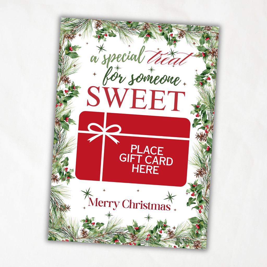 Printable Christmas Gift Card Holder | Someone Sweet Holiday Treat with Holly & Pine Greenery | 5x7 Gift Card Holder with Matching Envelope