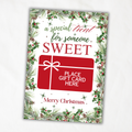 Printable Christmas Gift Card Holder | Someone Sweet Holiday Treat with Holly & Pine Greenery | 5x7 Gift Card Holder with Matching Envelope