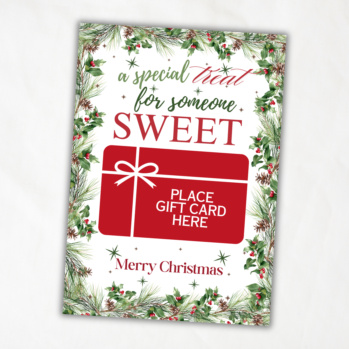 Printable Christmas Gift Card Holder | Someone Sweet Holiday Treat with Holly & Pine Greenery | 5x7 Gift Card Holder with Matching Envelope