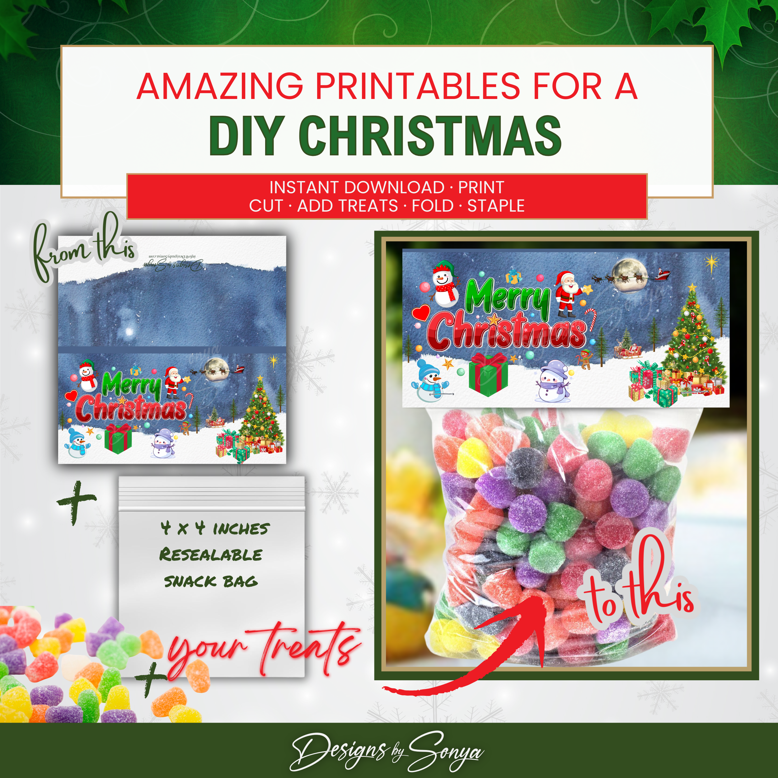 From File to Finished Favor
Before-and-after graphic: printable topper plus a 4 x 4 resealable snack bag and colorful gumdrops turn into a finished Christmas favor; caption highlights instant download and easy assembly.