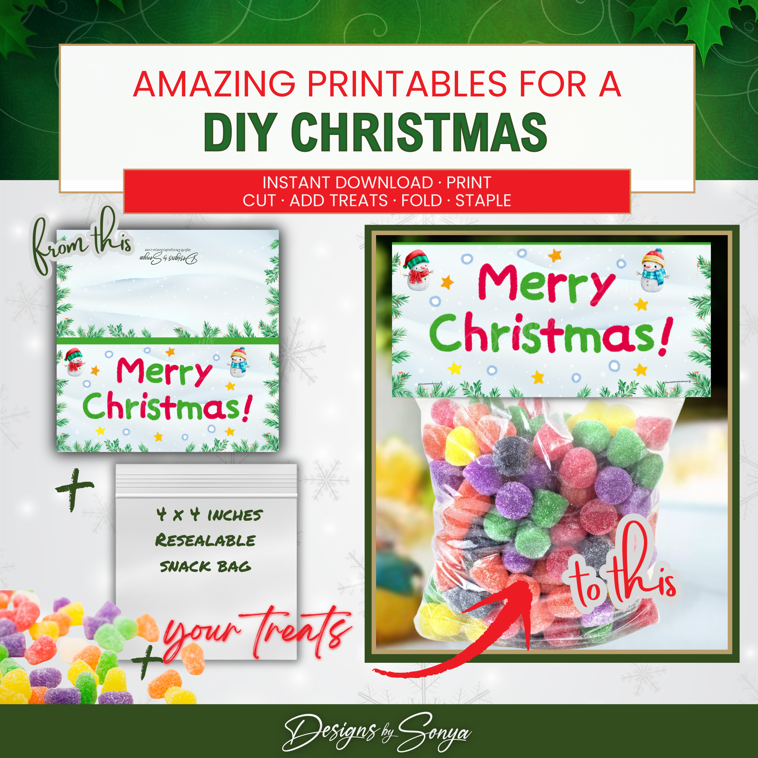 From File to Finished Favor
Before-and-after graphic: printable topper plus a 4 x 4 resealable snack bag and colorful gumdrops turn into a finished Christmas favor; caption highlights instant download and easy assembly.