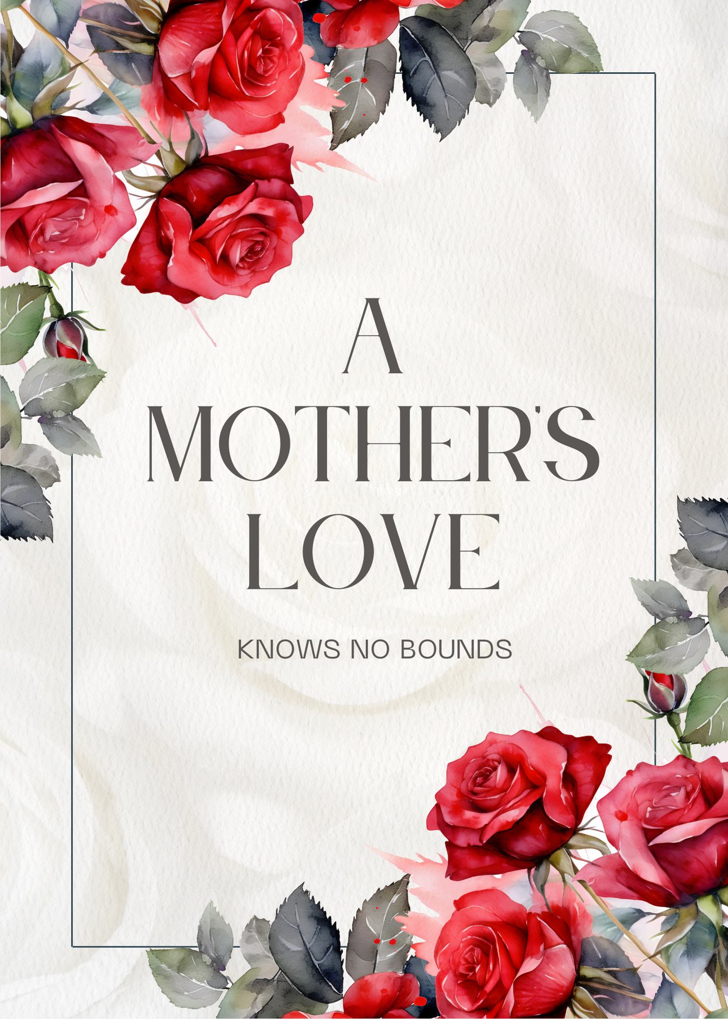 A Mother's Love | Custom Designed | 5 x 7 Printable Greeting Card | Matching Envelope Included | Instant Download | Print from Home